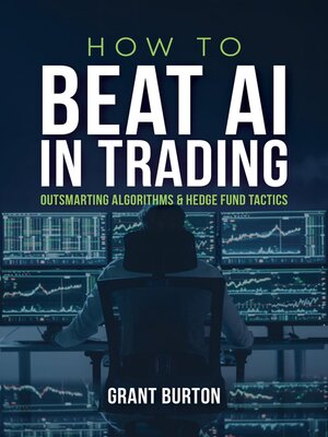 cover image of How to Beat AI in Trading